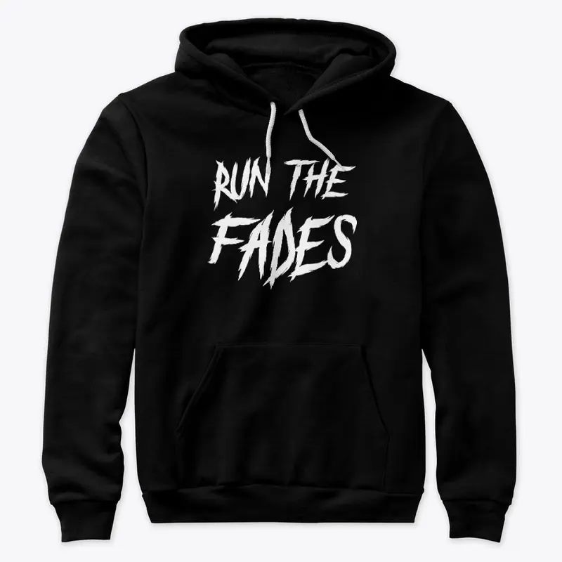 Run  The Fades